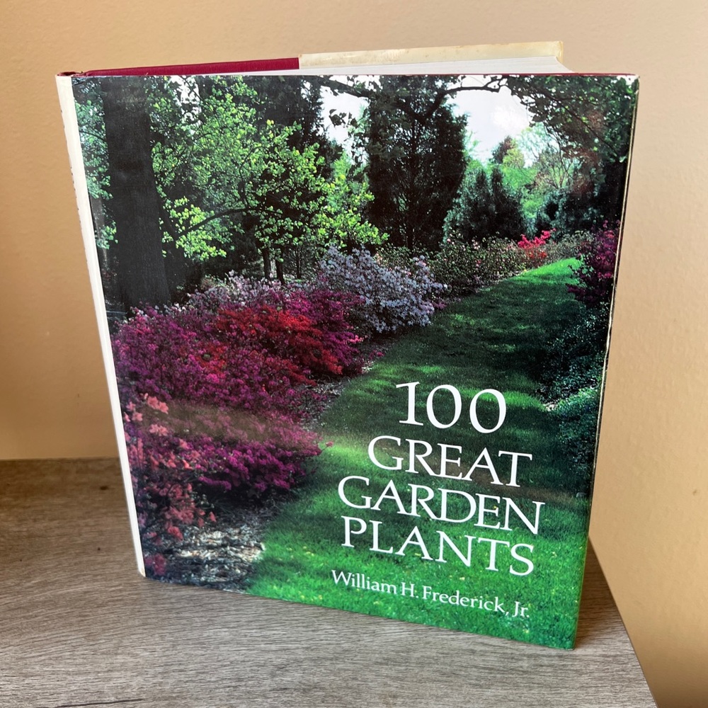 Vintage Hardcover “100 Great Garden Plants” William H. Frederick, Jr 1975